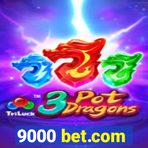 9000 bet.com